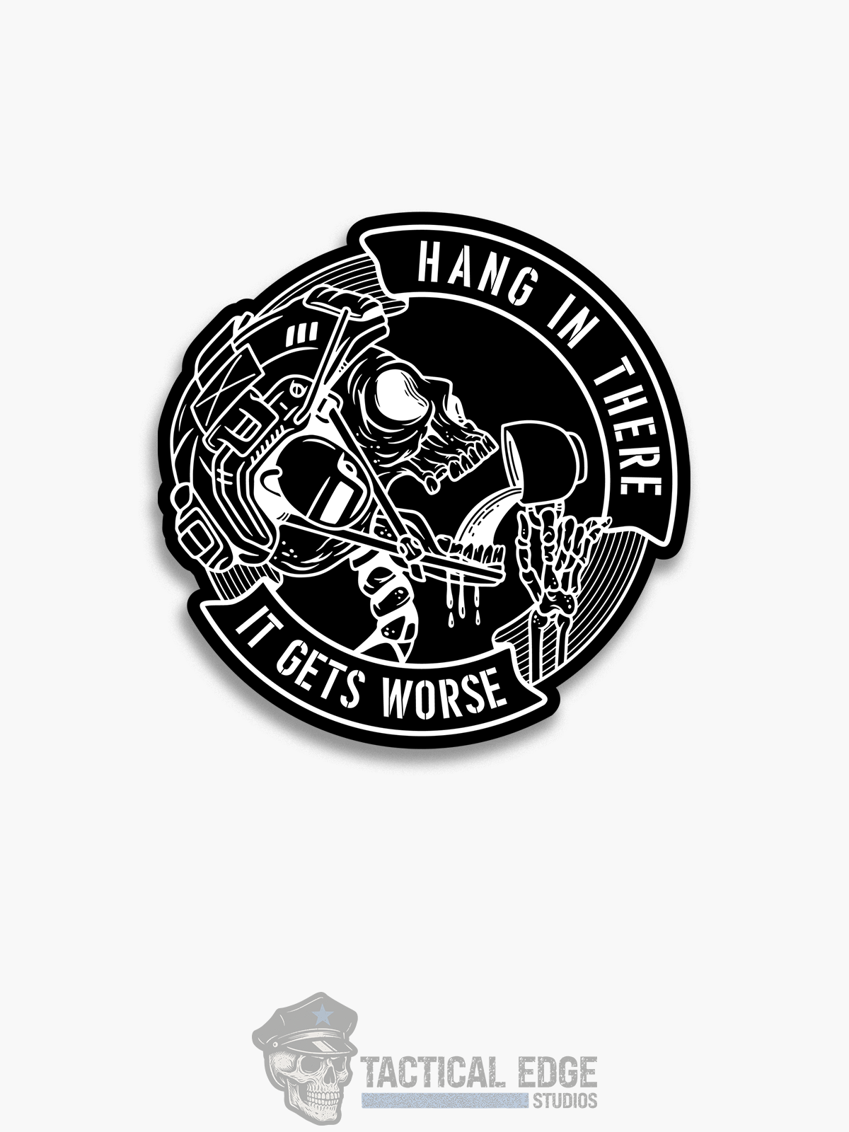 Hang In There, It Gets Worse Sticker (V2)